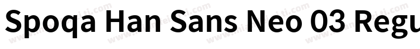 Spoqa Han Sans Neo 03 Regular字体转换